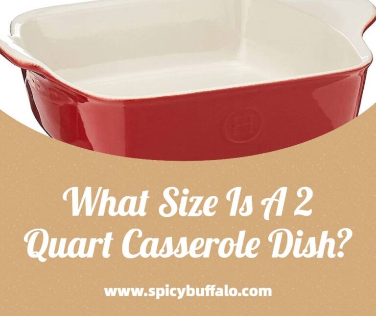 What Size Is A 2 Quart Casserole Dish Spicy Buffalo