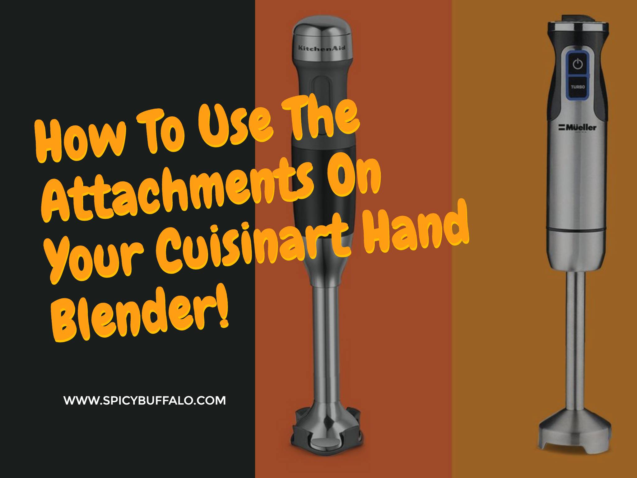 How To Use The Attachments On Your Cuisinart Hand Blender! Spicy Buffalo