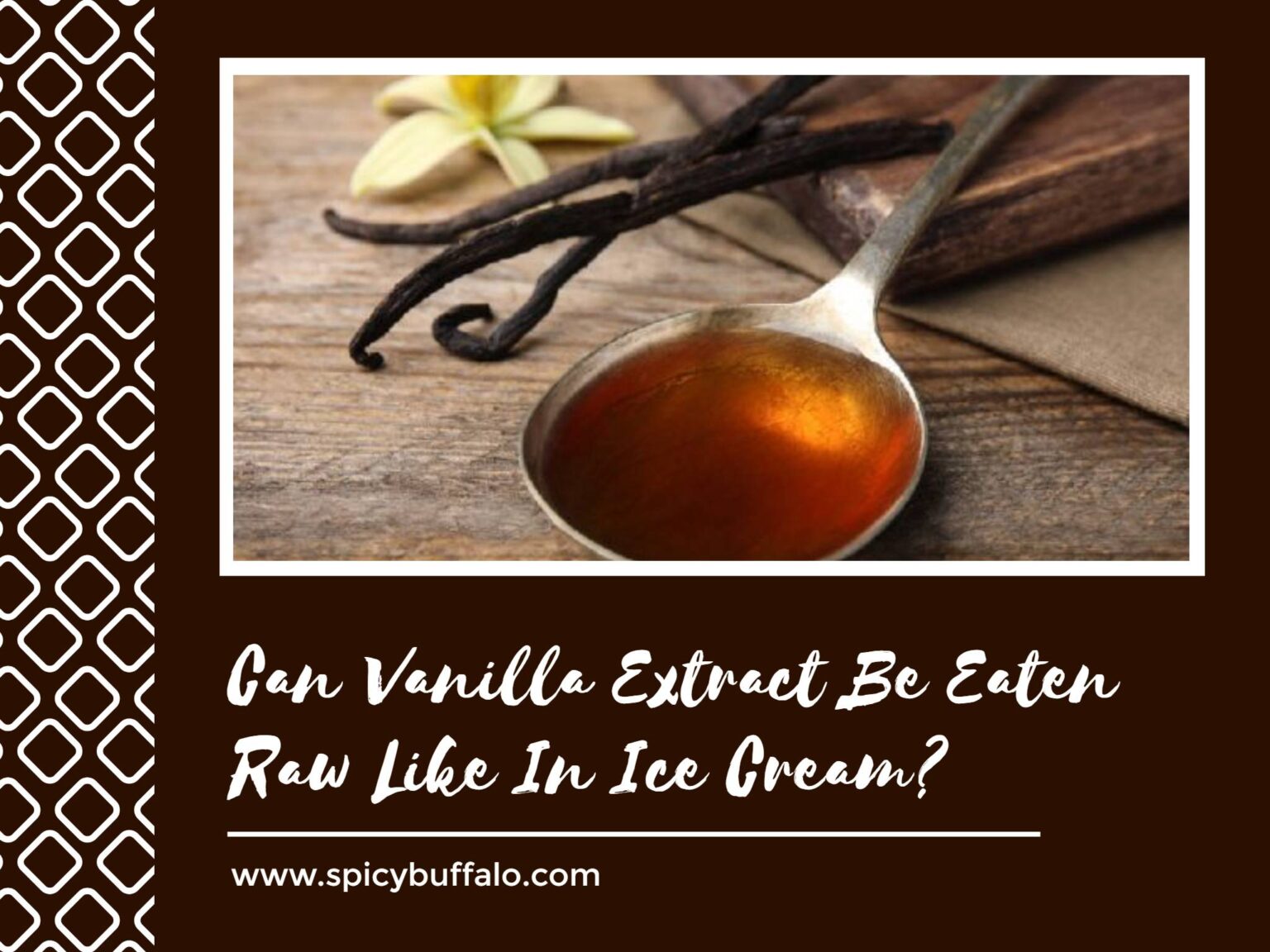 can-vanilla-extract-be-eaten-raw-like-in-ice-cream-spicy-buffalo