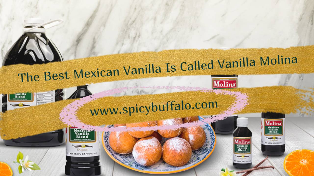 the-best-mexican-vanilla-is-called-vanilla-molina-spicy-buffalo