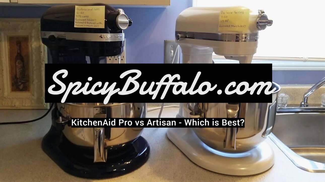 KitchenAid Pro Vs Artisan Which Is Best Spicy Buffalo   KitchenAid Pro Vs Artisan Which Is Best 1290x725 