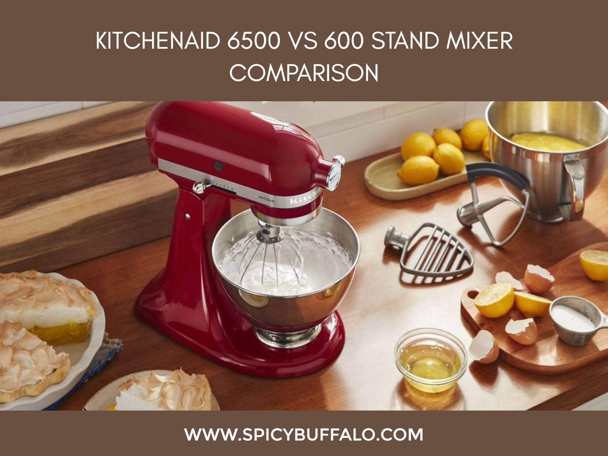 KitchenAid 6500 Vs 600 Stand Mixer Comparison Spicy Buffalo